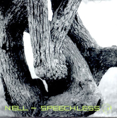 Nell's 'Speechless,' is an indie album featuring a subtle and atmospheric design, reflecting the band's emotional and introspective musical style.